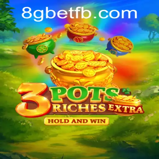 Exploring the Exciting World of 3potsExtra in 8Gbet: A Comprehensive Guide