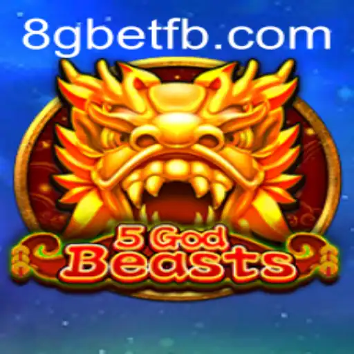 Explore the World of 5GodBeasts with 8Gbet