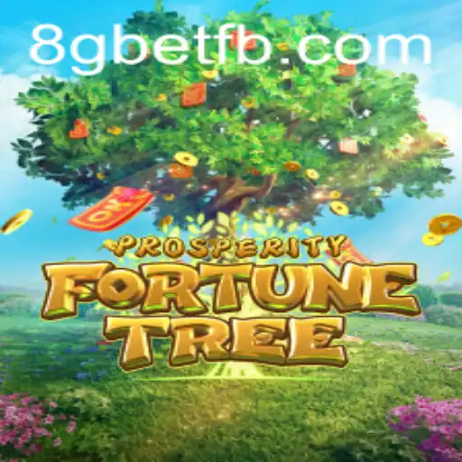 Exploring ProsperityFortuneTree: A Thrilling Adventure with 8Gbet