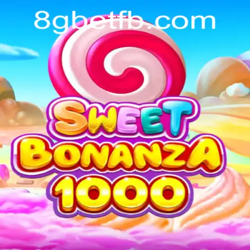 Discover the Exciting World of SweetBonanza1000 and 8Gbet