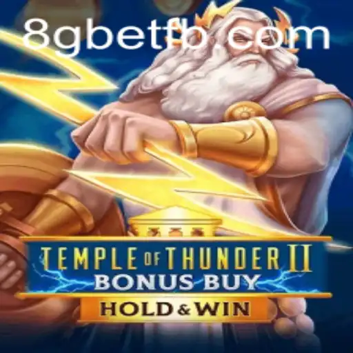 Discover the Thrills of TempleofThunderIIBonusBuy with 8Gbet