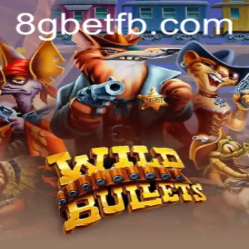 Discover the Thrilling Adventure of WildBullets Amidst the Buzz of 8Gbet